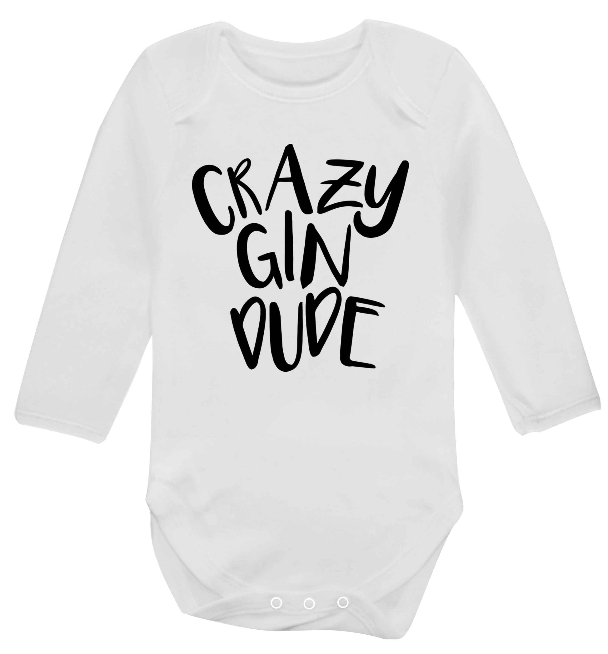 Crazy gin dude Baby Vest long sleeved white 6-12 months
