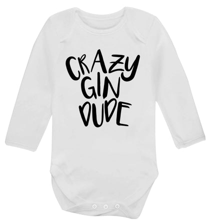 Crazy gin dude Baby Vest long sleeved white 6-12 months