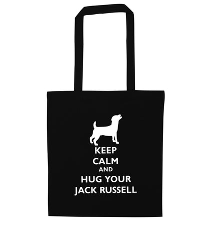 Keep calm and hug your jack russell black tote bag