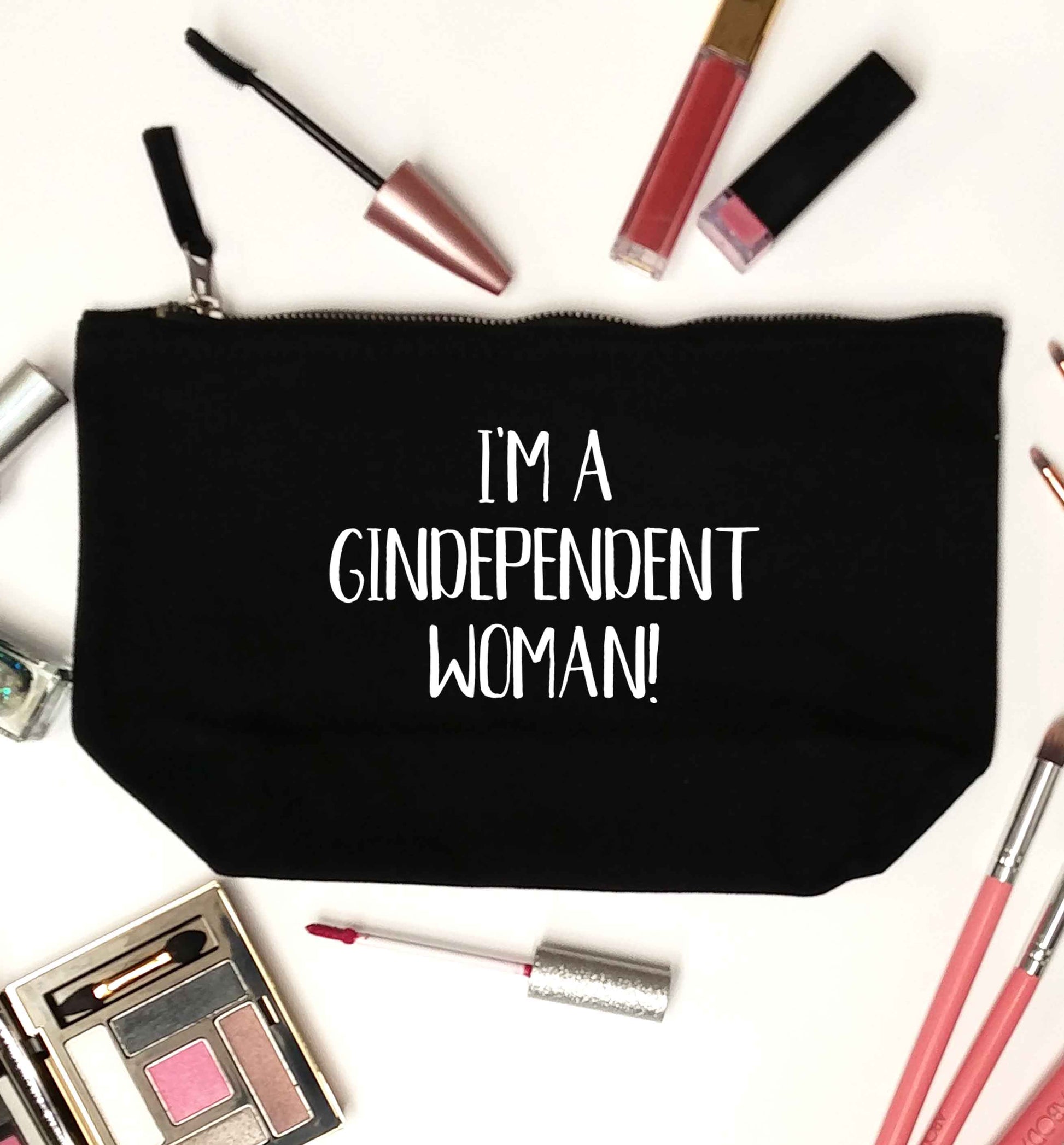 I'm a gindependent woman black makeup bag