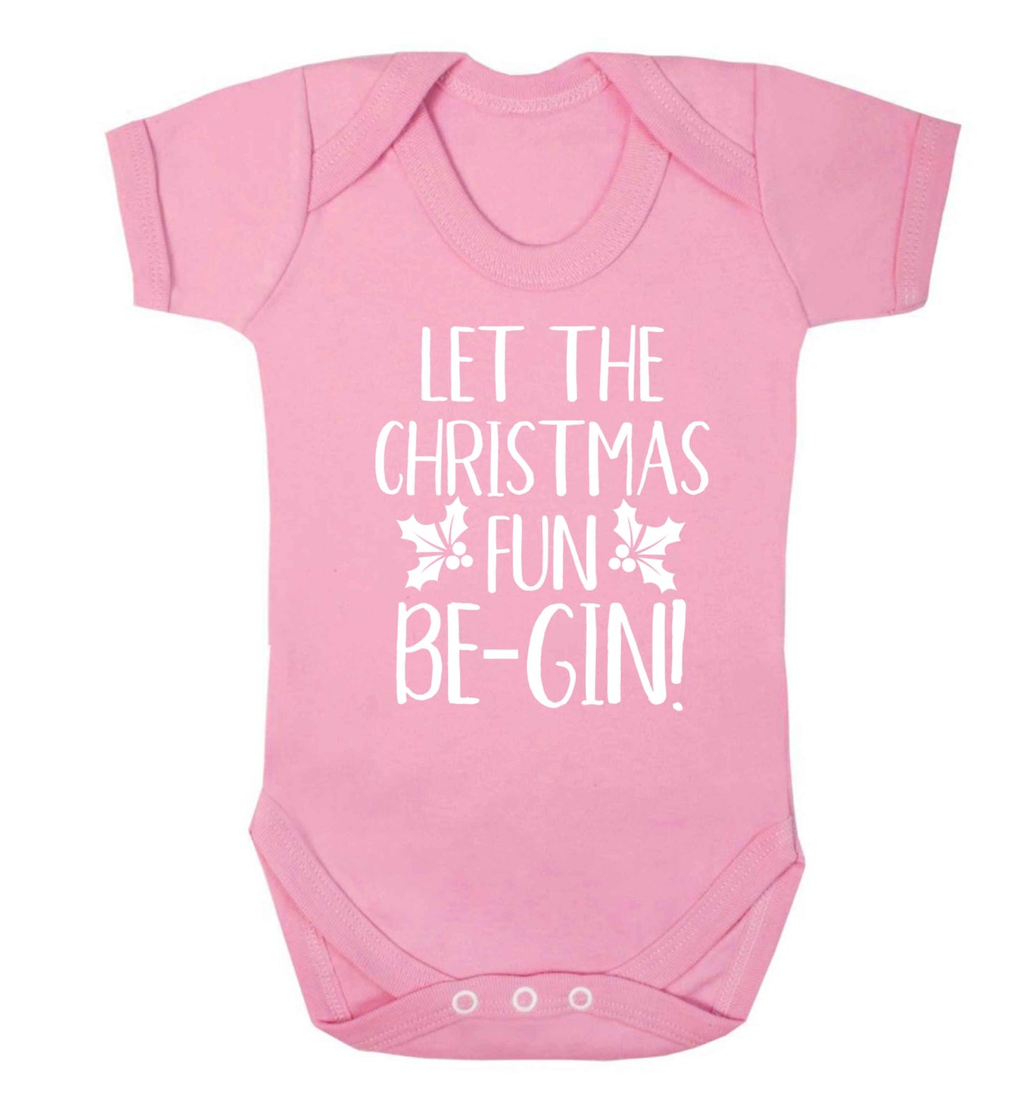 Let the christmas fun be-gin Baby Vest pale pink 18-24 months