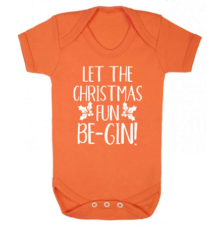 Let the christmas fun be-gin Baby Vest orange 18-24 months