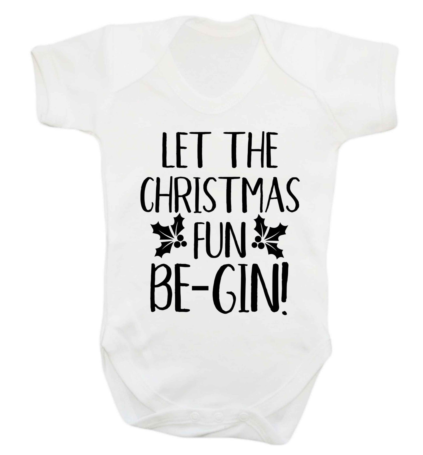 Let the christmas fun be-gin Baby Vest white 18-24 months
