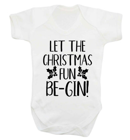 Let the christmas fun be-gin Baby Vest white 18-24 months