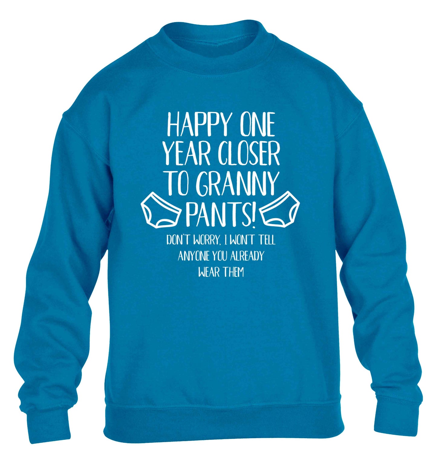 Happy one year closer to granny pants children's blue sweater 12-13 Years