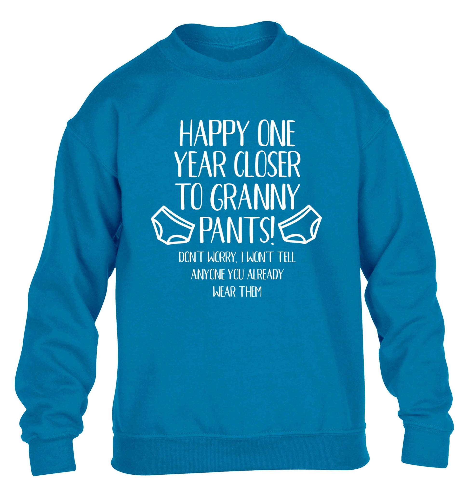 Happy one year closer to granny pants children's blue sweater 12-13 Years