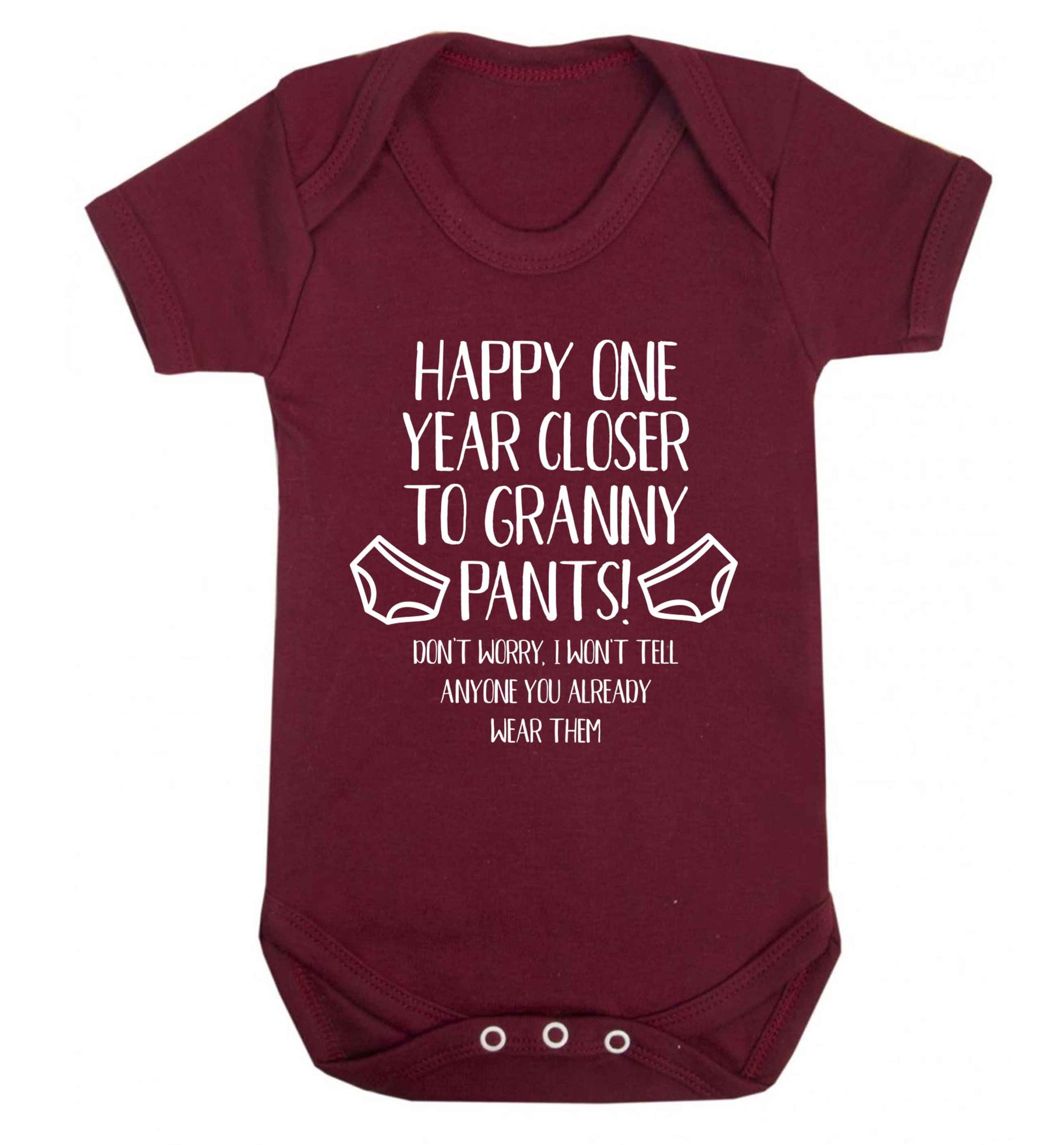 Happy one year closer to granny pants Baby Vest maroon 18-24 months