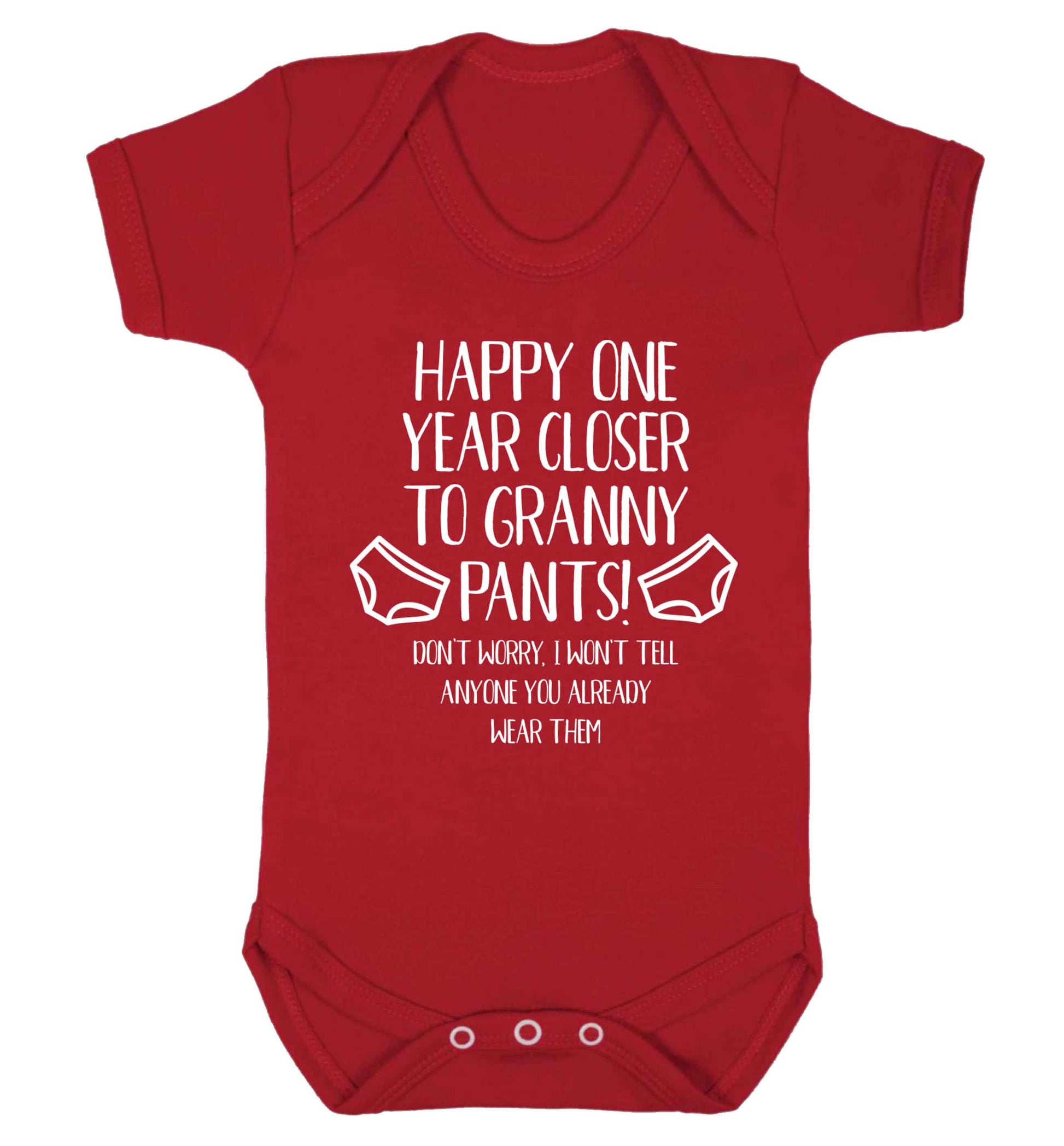 Happy one year closer to granny pants Baby Vest red 18-24 months