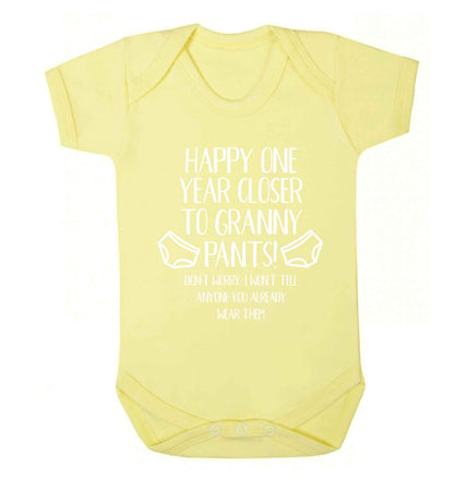 Happy one year closer to granny pants Baby Vest pale yellow 18-24 months