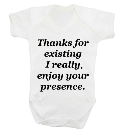 Thanks for existing I really enjoy your presence Baby Vest white 18-24 months