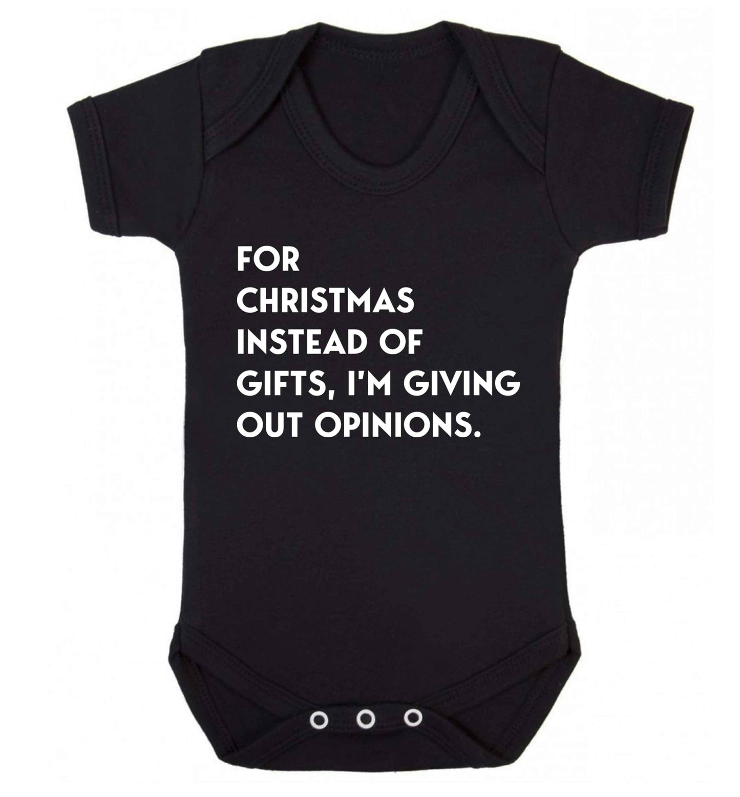 For Christmas instead of giving out gifts I'm giving out opinions Baby Vest black 18-24 months