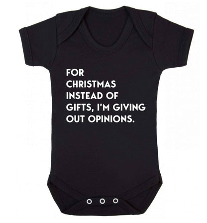 For Christmas instead of giving out gifts I'm giving out opinions Baby Vest black 18-24 months