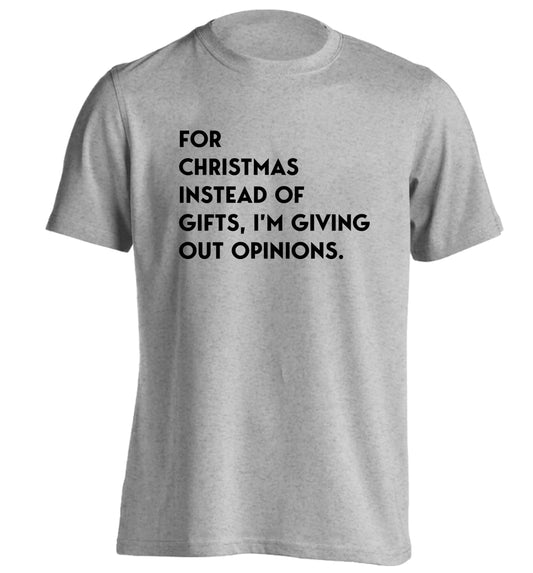 For Christmas instead of giving out gifts I'm giving out opinions adults unisex grey Tshirt 2XL