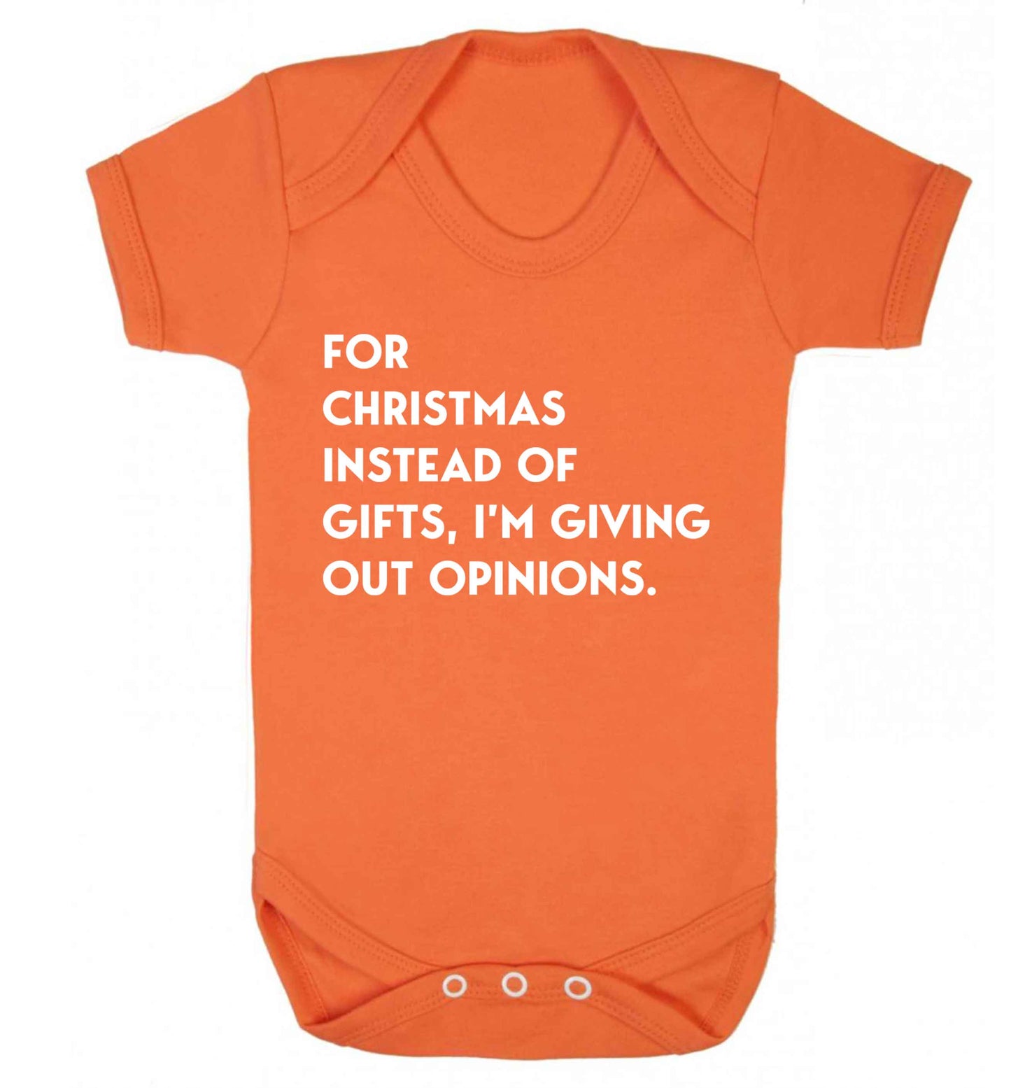For Christmas instead of giving out gifts I'm giving out opinions Baby Vest orange 18-24 months