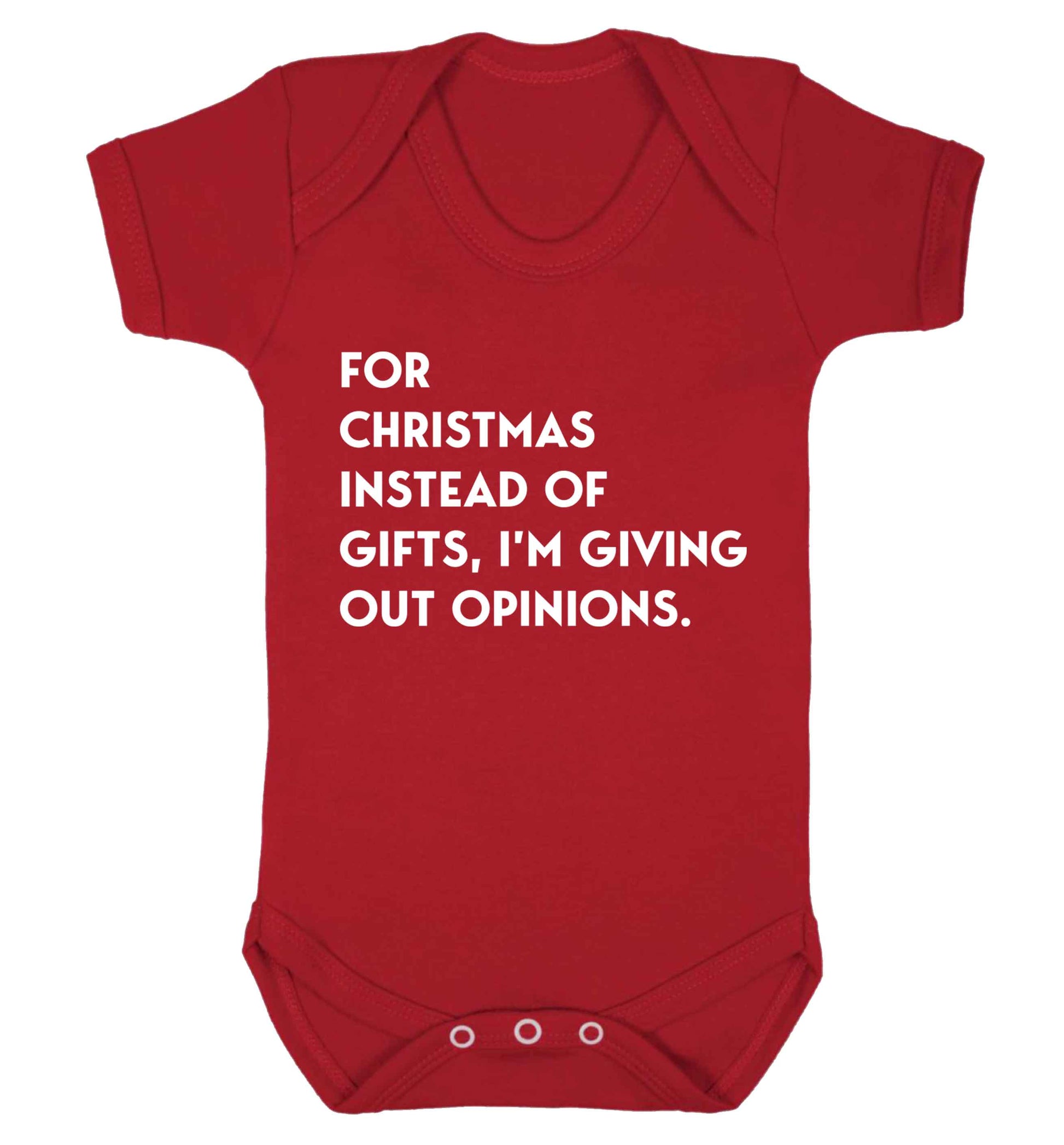 For Christmas instead of giving out gifts I'm giving out opinions Baby Vest red 18-24 months