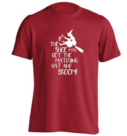 If the shoe fits get the matching hat and broom adults unisex red Tshirt 2XL