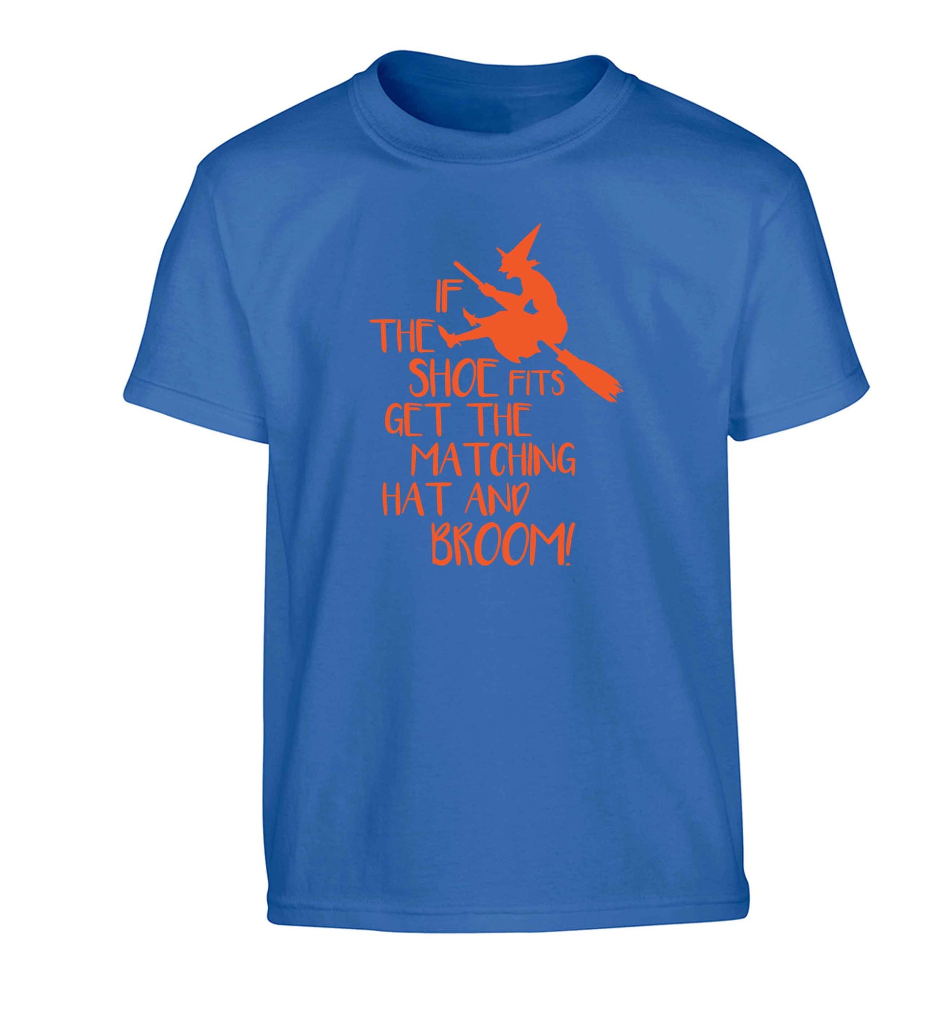 If the shoe fits get the matching hat and broom Children's blue Tshirt 12-13 Years