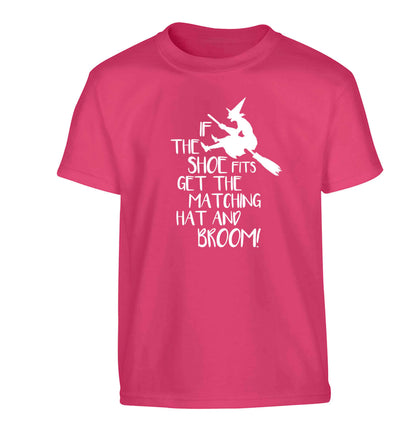 If the shoe fits get the matching hat and broom Children's pink Tshirt 12-13 Years