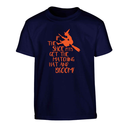If the shoe fits get the matching hat and broom Children's navy Tshirt 12-13 Years