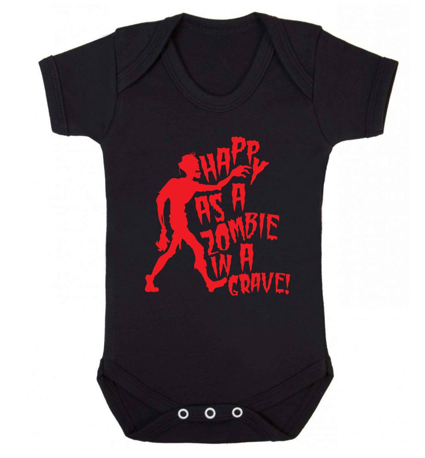 Happy as a zombie in a grave! Baby Vest black 18-24 months