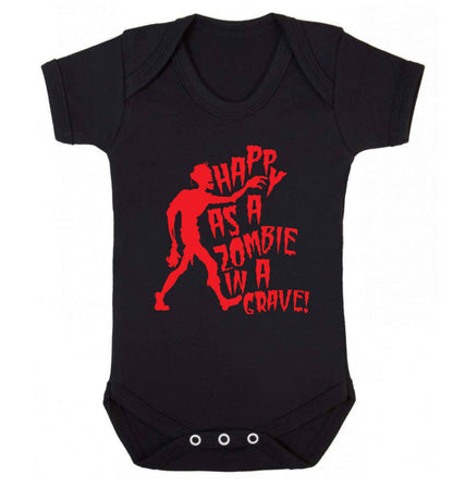 Happy as a zombie in a grave! Baby Vest black 18-24 months