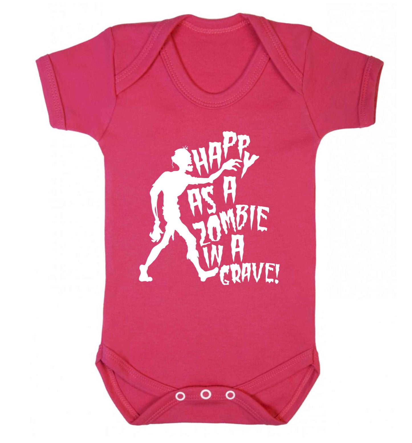Happy as a zombie in a grave! Baby Vest dark pink 18-24 months