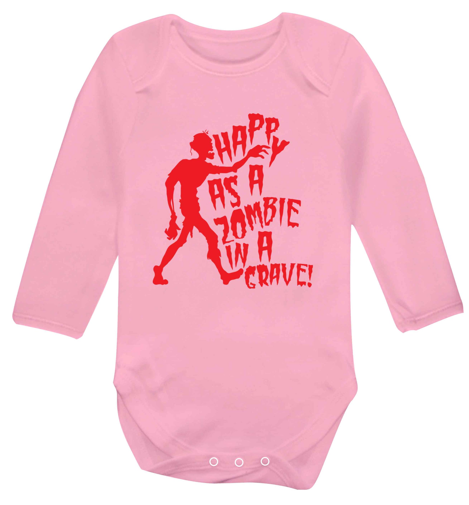 Happy as a zombie in a grave! Baby Vest long sleeved pale pink 6-12 months