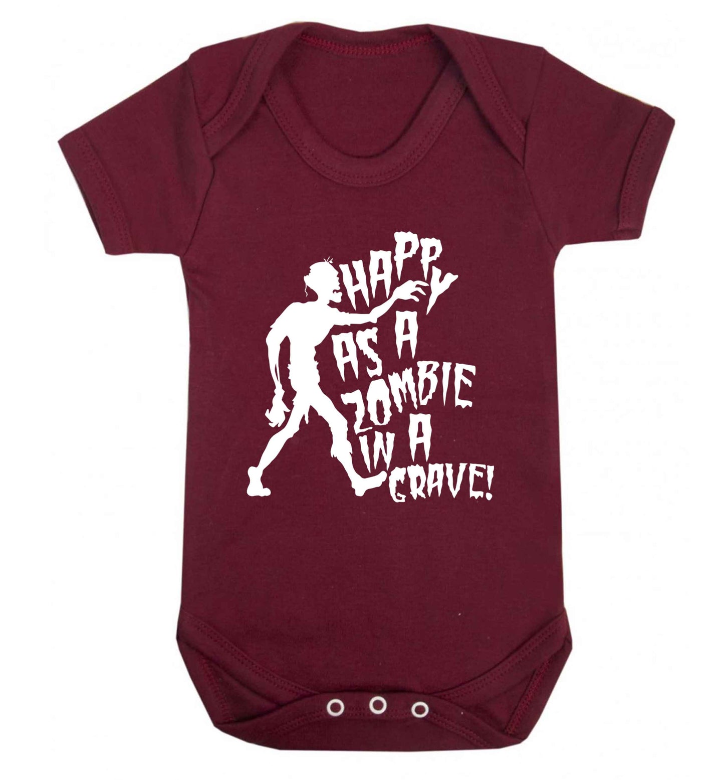 Happy as a zombie in a grave! Baby Vest maroon 18-24 months