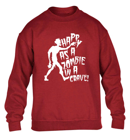 Happy as a zombie in a grave! children's grey sweater 12-13 Years