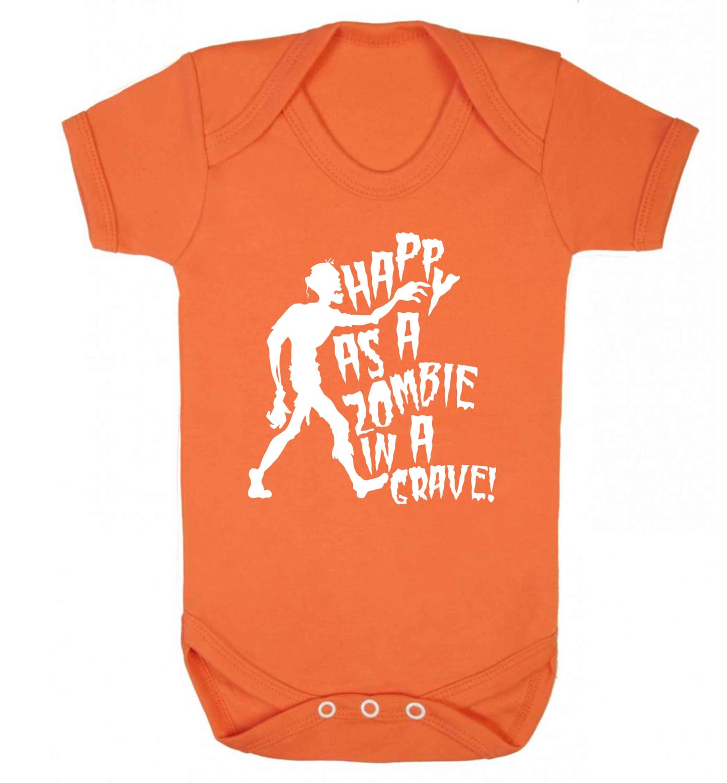 Happy as a zombie in a grave! Baby Vest orange 18-24 months
