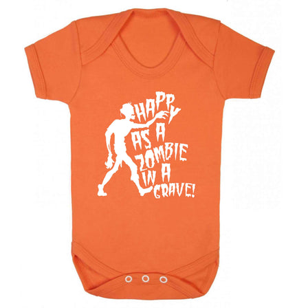 Happy as a zombie in a grave! Baby Vest orange 18-24 months