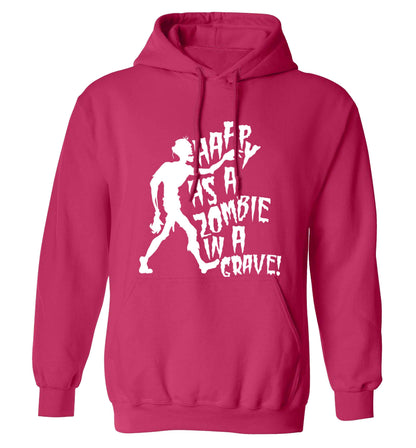 Happy as a zombie in a grave! adults unisex pink hoodie 2XL