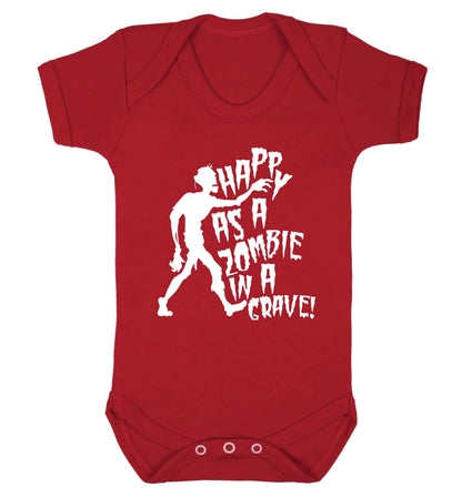 Happy as a zombie in a grave! Baby Vest red 18-24 months