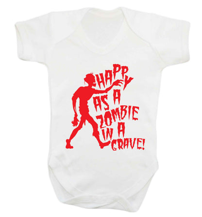 Happy as a zombie in a grave! Baby Vest white 18-24 months