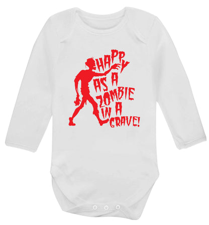 Happy as a zombie in a grave! Baby Vest long sleeved white 6-12 months