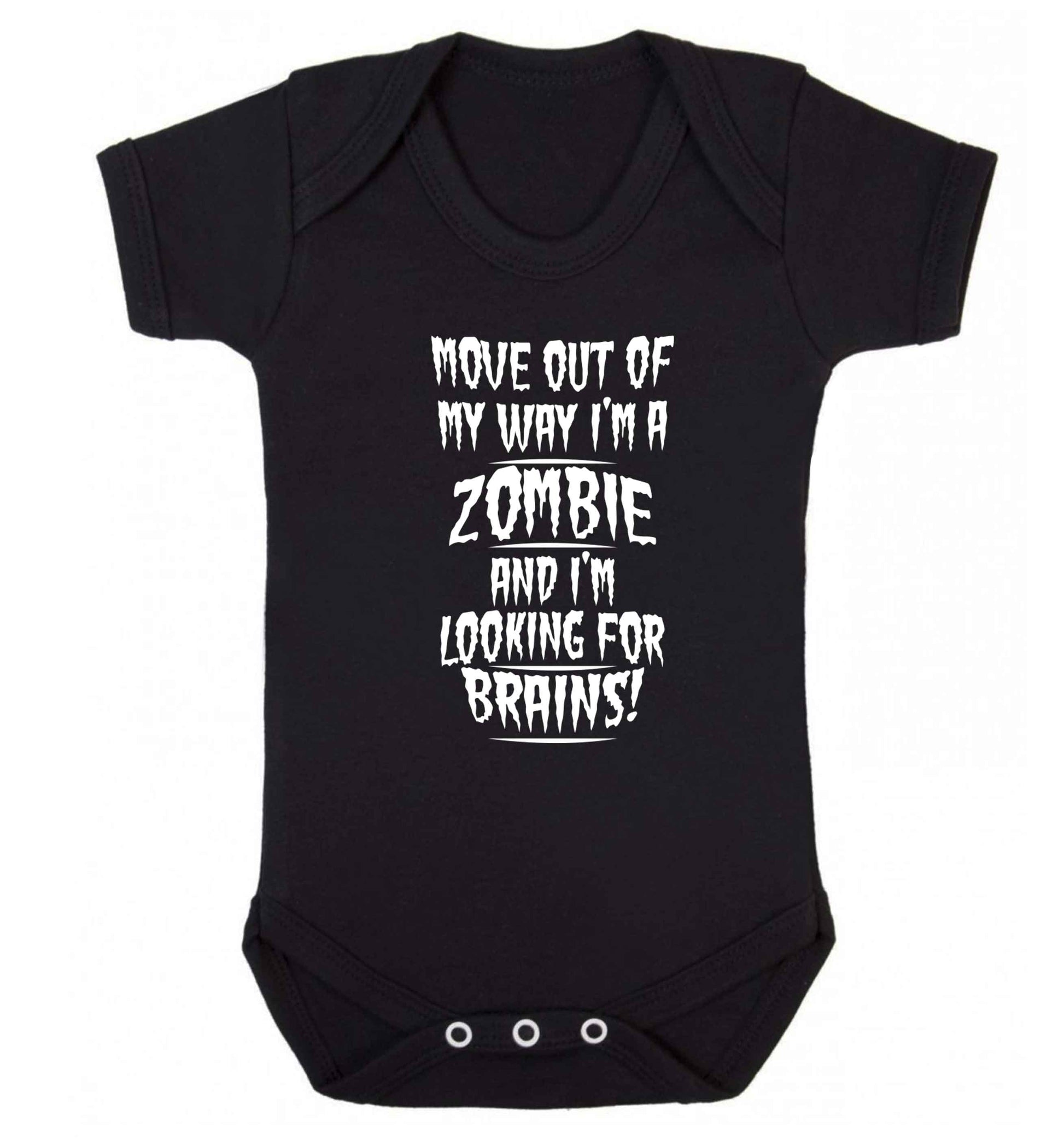 I'm a zombie and I'm looking for brains! Baby Vest black 18-24 months