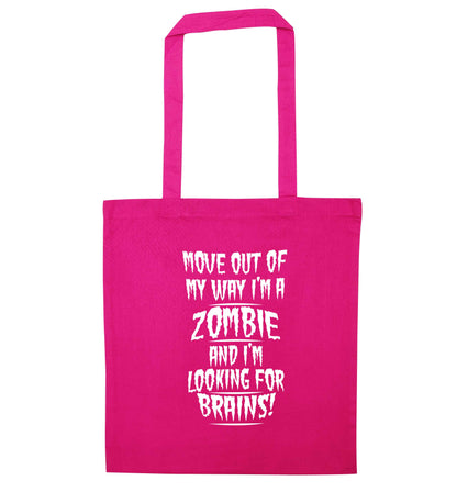 I'm a zombie and I'm looking for brains! pink tote bag