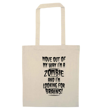 I'm a zombie and I'm looking for brains! natural tote bag
