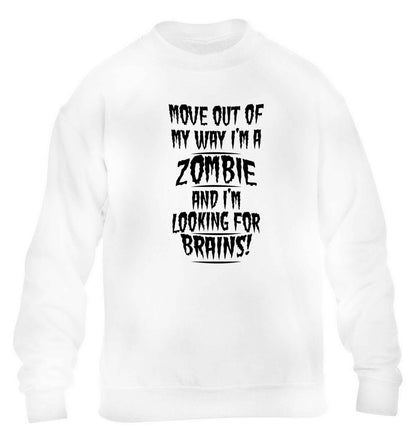 I'm a zombie and I'm looking for brains! children's white sweater 12-13 Years