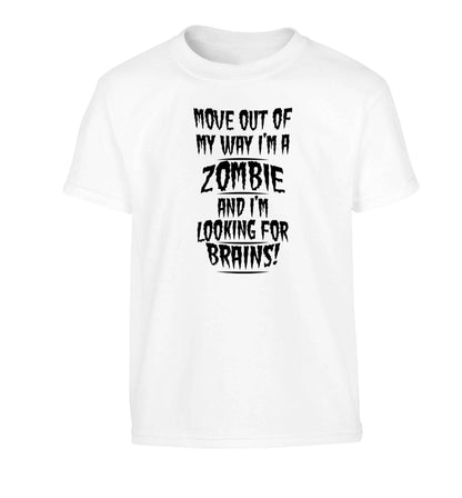 I'm a zombie and I'm looking for brains! Children's white Tshirt 12-13 Years