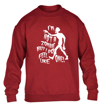 I'm not a zombie but I do feel like one! children's grey sweater 12-13 Years
