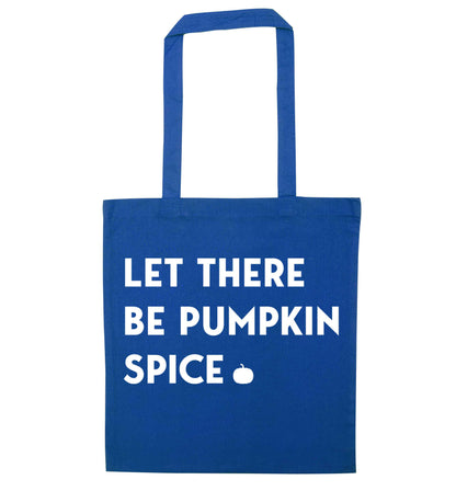 Let Be Pumpkin Spice blue tote bag