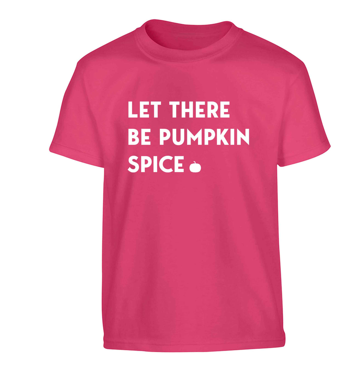 Let Be Pumpkin Spice Children's pink Tshirt 12-13 Years