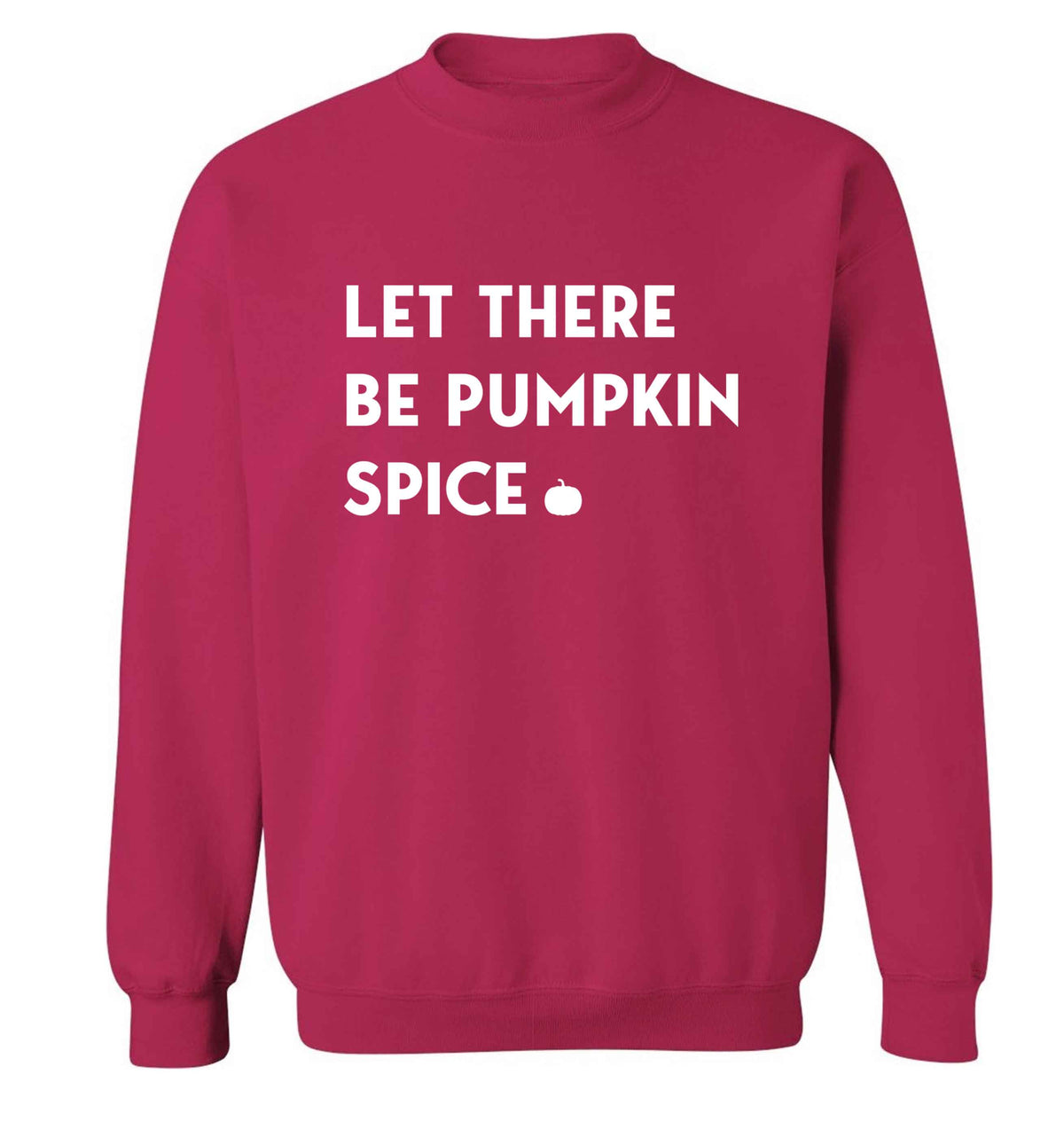Let Be Pumpkin Spice adult's unisex pink sweater 2XL