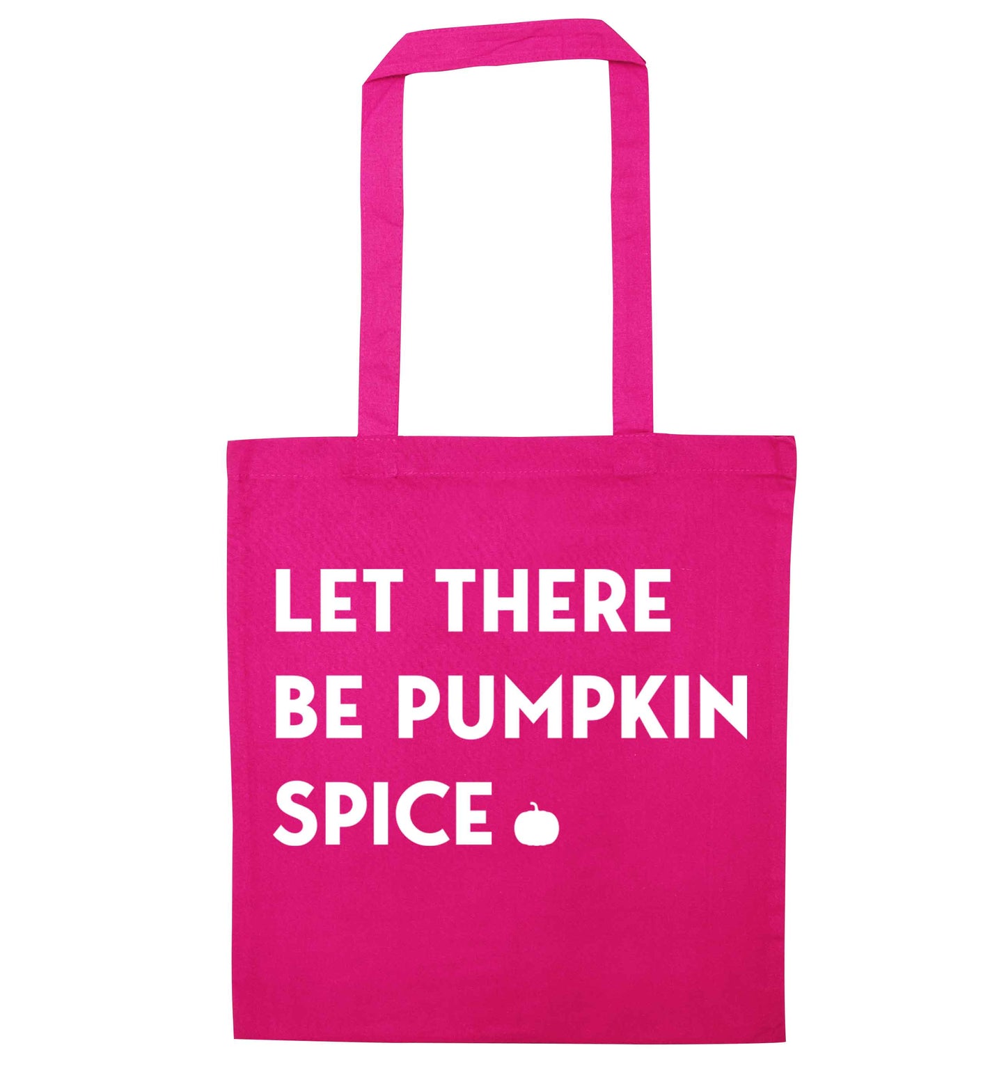 Let Be Pumpkin Spice pink tote bag