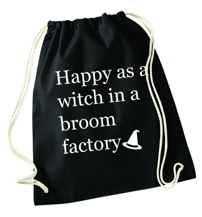 Happy as a witch in a broom factory black drawstring bag