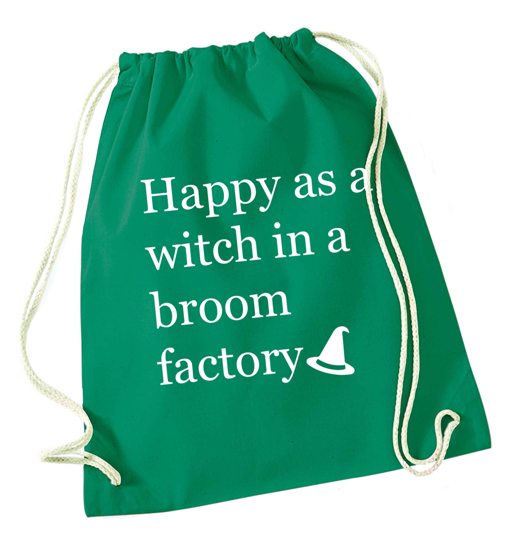 Happy as a witch in a broom factory green drawstring bag
