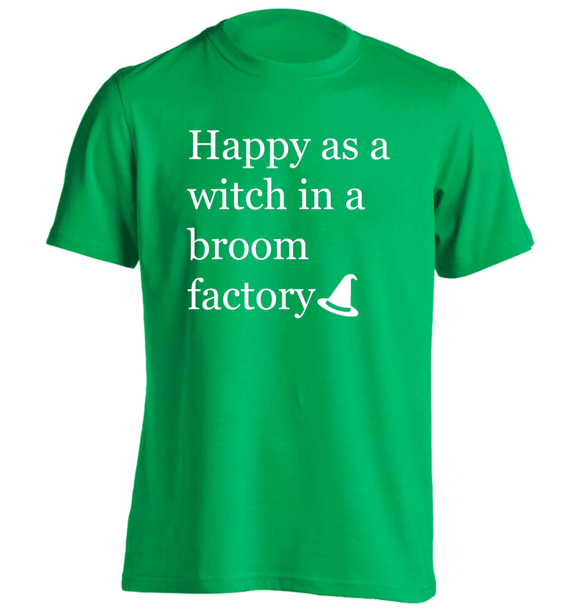 Happy as a witch in a broom factory adults unisex green Tshirt 2XL