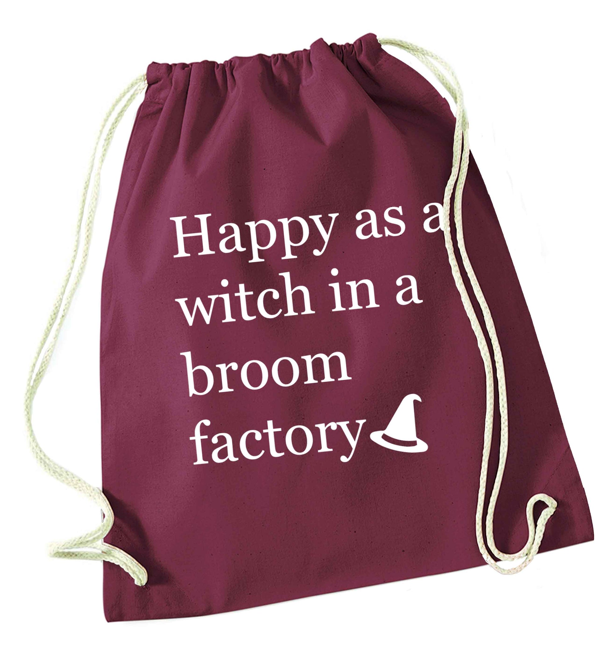 Happy as a witch in a broom factory maroon drawstring bag