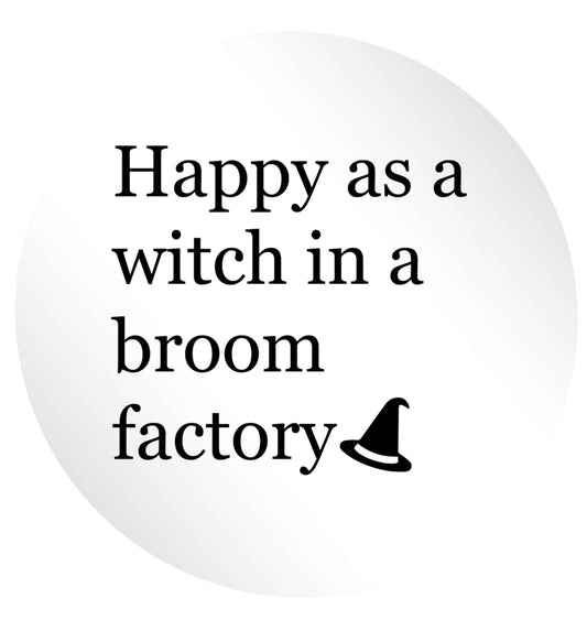 Happy as a witch in a broom factory 24 @ 45mm matt circle stickers